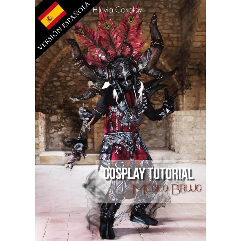E-Book Cosplay Tutorial - Médico Brujo - Versión Española - By Hiluvia Cosplay 1 E-Book Cosplay Tutorial - Médico Brujo - Versión Española - By Hiluvia Cosplay